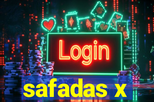 safadas x